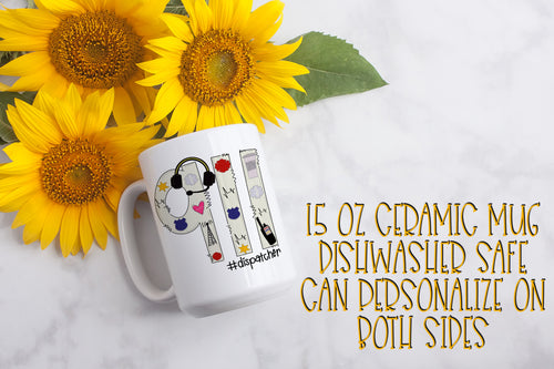 911 Dispatcher 15 ounce Ceramic Mug