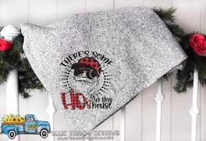 There's Some Ho's In This House 50" x 60" Grey Sweater Blanket