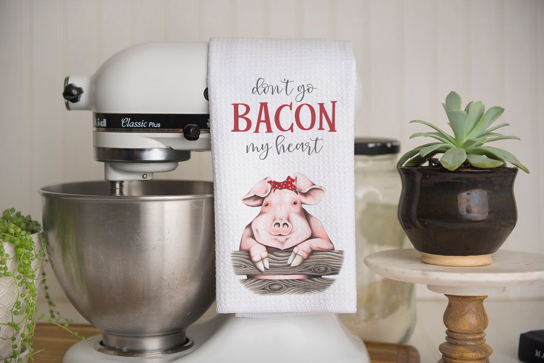 Don't Go Bacon My Heart Pig Waffle Weave Kitchen Towel