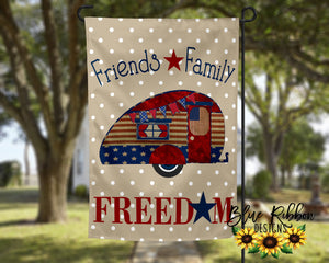 12X18" Single or Double Sided Friends, Family Freedom Garden Flag