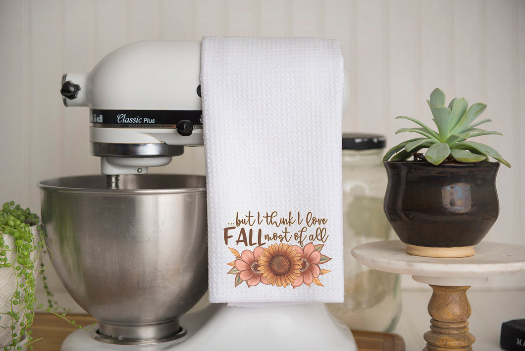 I Love Fall Most of All Waffle Weave Kitchen Towel