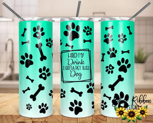 20 Ounce Skinny Stainless Double-Walled Tumbler - I Gotta Pet This Dog