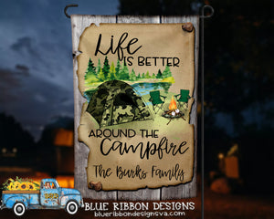12X18" Single Sided Personalized Life is Better Around the Campfire Garden Flag