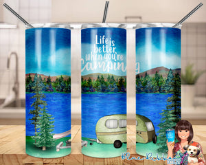 20 Ounce Skinny Stainless Double-Walled Tumbler - Life is Better When You're Camping