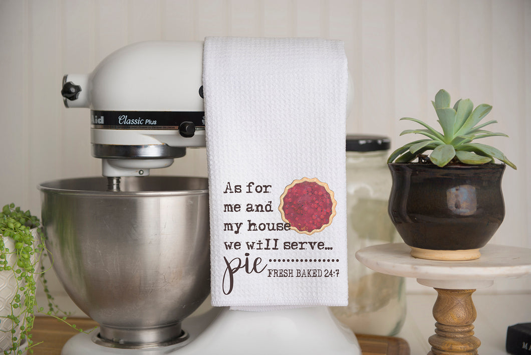 As For Me and My House We Will Eat Pie Waffle Weave Kitchen Towel