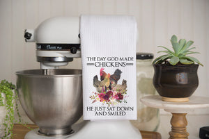 The Day God Made Chickens Waffle Weave Kitchen Towel