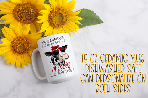 The Only Person I'm Scared of Is Me 15 Ounce Ceramic Mug