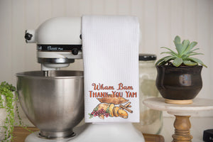 Wham Bam Thank You Yam Thanksgiving Waffle Weave Kitchen Towel